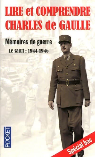 Lire et comprendre Charles de Gaulle. Mémoires de Guerre Tome III - Nicole Rastetter