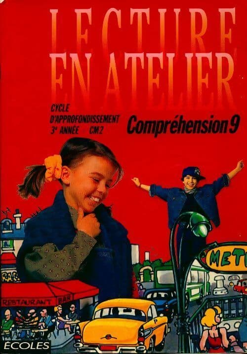 Lecture en atelier, cycle d'approfondissement, 3e année CM2 : compréhension 9 - I. Deltombe